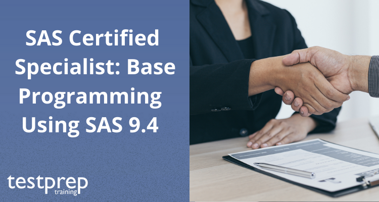 SAS Certified Specialist: Base Programming Using SAS 9.4 Interview Questions