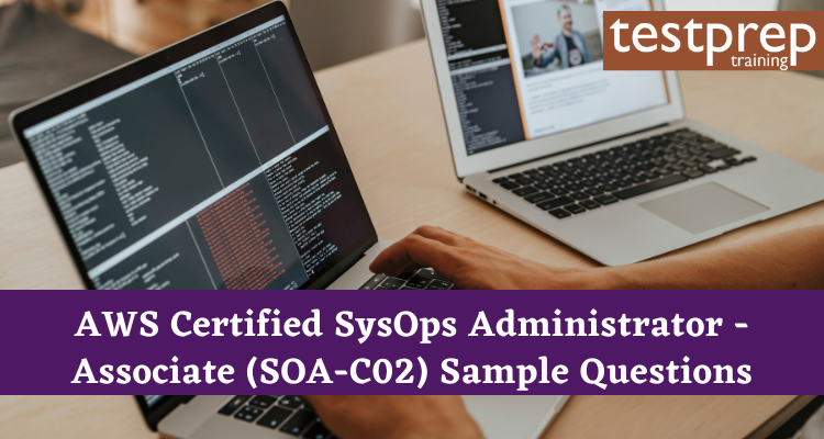 AWS Certified SysOps Administrator - Associate (SOA-C02) Sample Questions