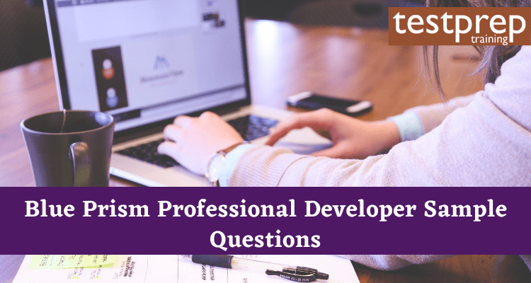 Blue Prism Professional Developer Sample Questions