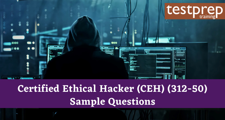 Certified Ethical Hacker (CEH) (312-50) Sample Questions
