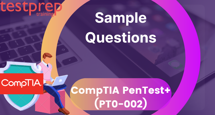 CompTIA PenTest+ (PT0-002) Sample Questions