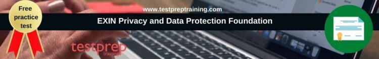 EXIN Privacy and Data Protection Foundation free practice test