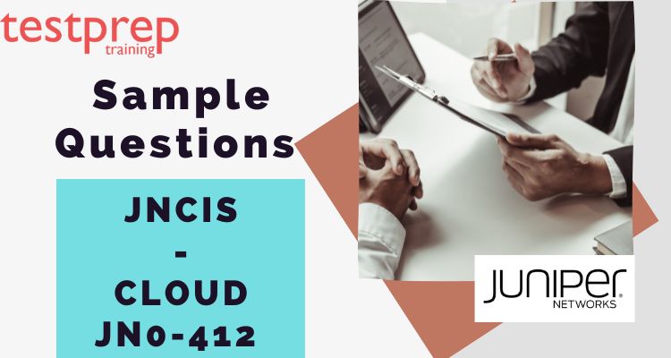 JNCIS-CLOUD JN0-412 Sample Questions