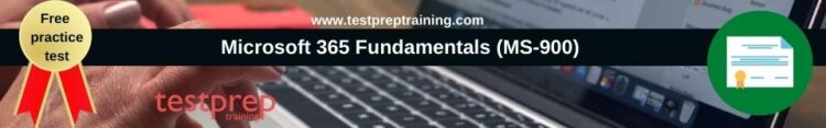Microsoft 365 Fundamentals (MS-900) free practice test