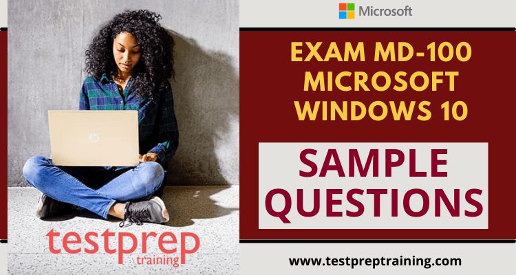 Microsoft (MD-100) Sample Questions