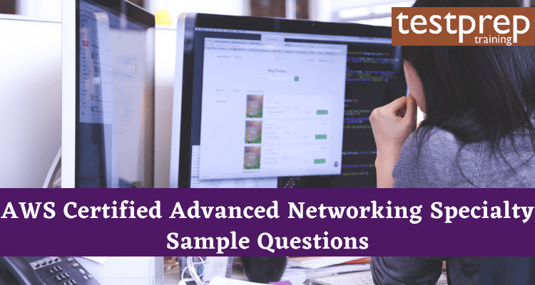 AWS Certified Advanced Networking Specialty Sample Questions