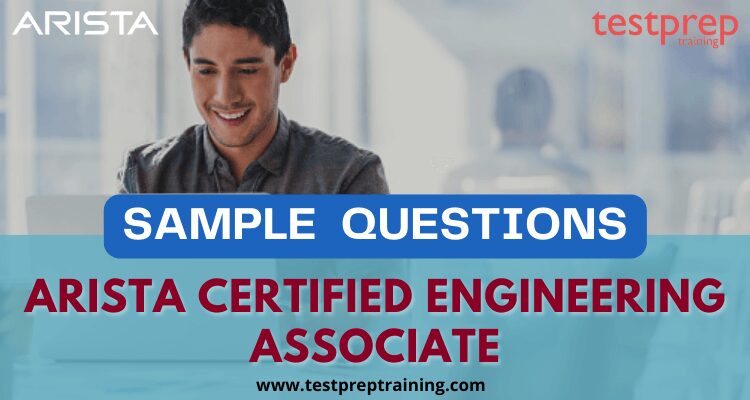 Arista Certified Engineering Associate Sample Questions