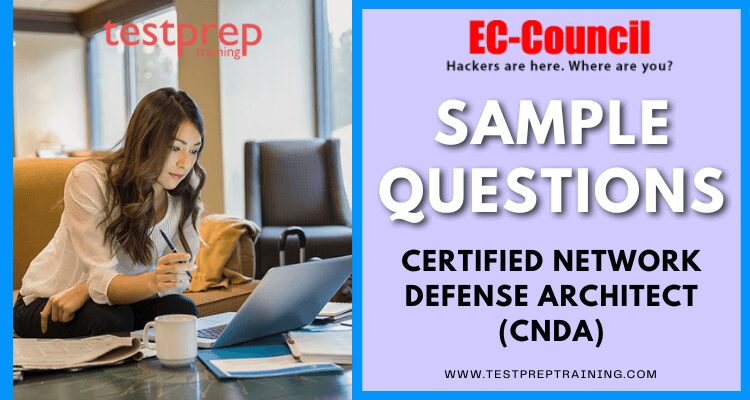 Certified Network Defense Architect (CNDA) Sample Questions