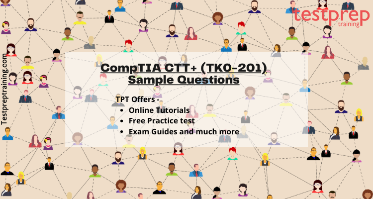 CompTIA CTT+ (TK0-201) Sample Questions