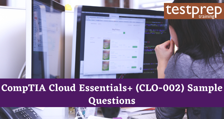 CompTIA Cloud Essentials+ (CLO-002) Sample Questions