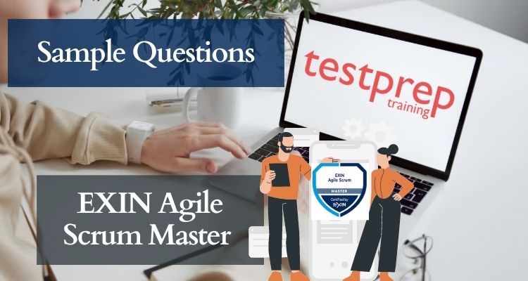 EXIN Agile Scrum Master Sample Questions