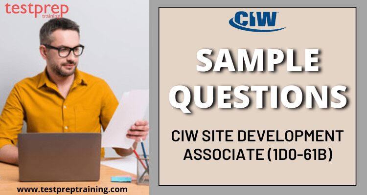 CIW Site Development Associate (1D0-61B) Sample Questions