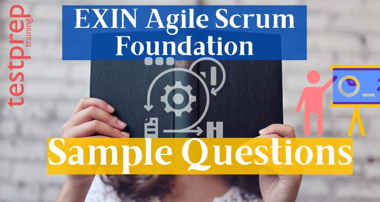 EXIN Agile Scrum Foundation Sample Questions