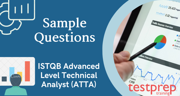 ISTQB Advanced Level Technical Analyst (ATTA) Sample Questions