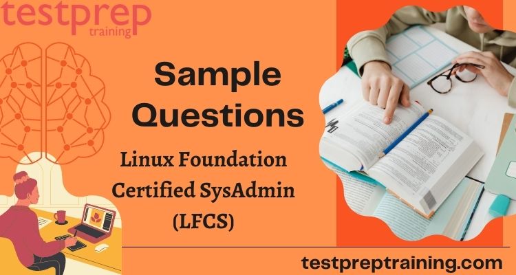 Linux Foundation Certified SysAdmin (LFCS) Sample Questions