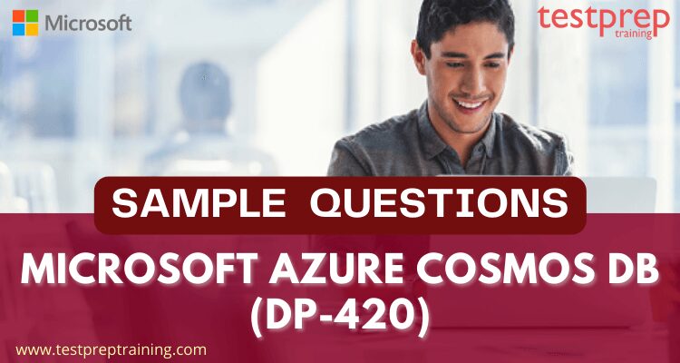 Microsoft Azure Cosmos DB (DP-420) Sample Questions