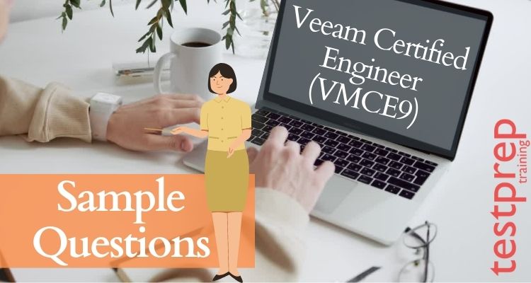 Veeam Certified Engineer (VMCE9) sample questions