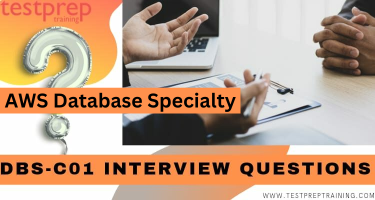 AWS Database Specialty Interview Questions