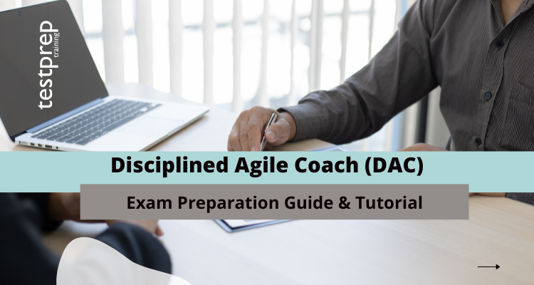 Disciplined Agile Coach (DAC) exam guide