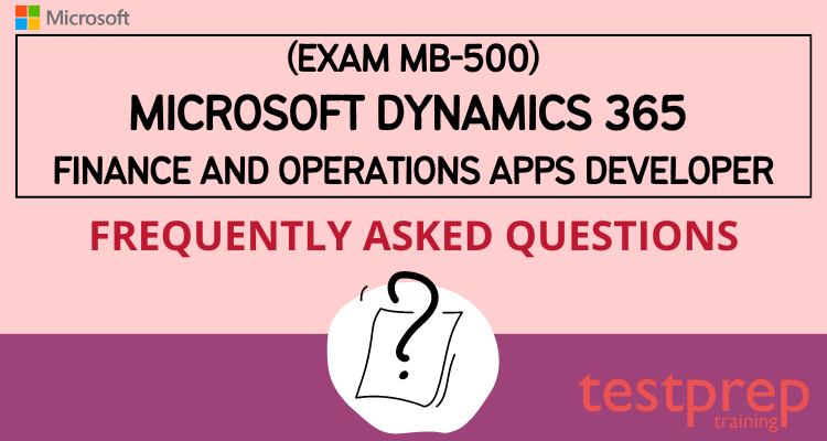 Exam MB-500 FAQ