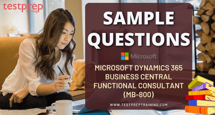 Microsoft MB-800 Sample Questions
