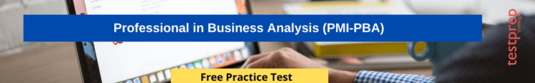 Professional in Business Analysis (PMI-PBA) Free practice test 