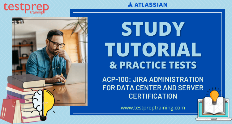 ACP-100 Jira Administration for Data Center and Server Certification Online tutorial