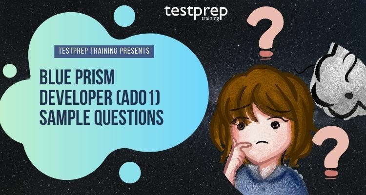 Blue Prism Developer (AD01) Sample Questions