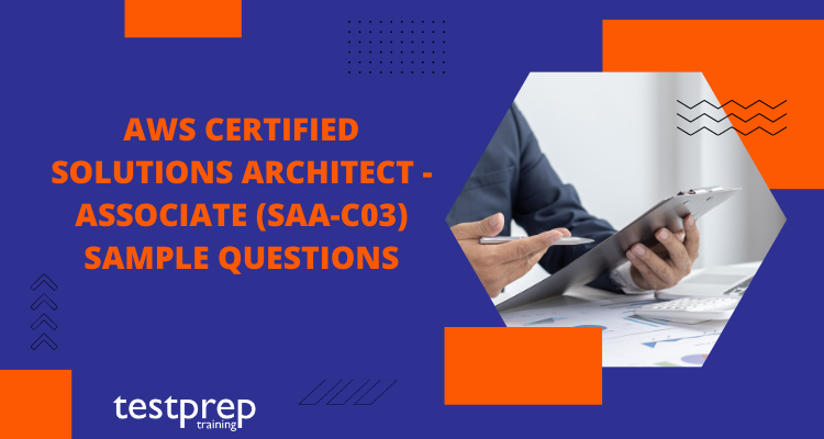 AWS Certified Solutions Architect - Associate (SAA-C03) Sample Questions