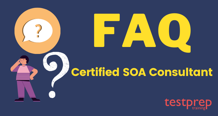 Certified SOA Consultant FAQ