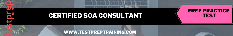 Certified SOA Consultant free practice test