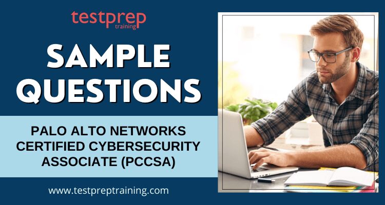 Palo Alto Networks (PCCSA) Certified Cybersecurity Associate Sample Questions