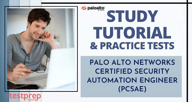 Palo Alto Networks (PCSAE) Certified Security Automation Engineer Online Tutorial