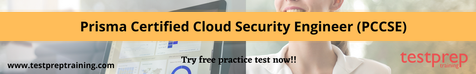 Prisma Certified Cloud Security Engineer (PCCSE) free practice test