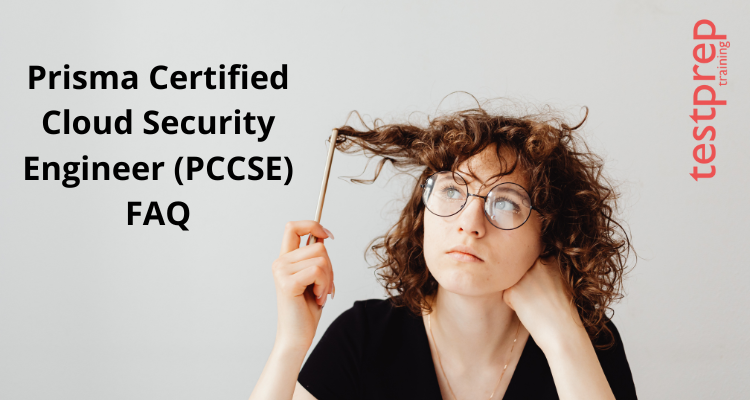 Prisma Certified Cloud Security Engineer (PCCSE) FAQ