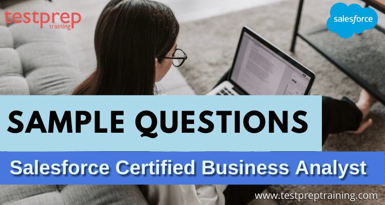 Salesforce Certified Business Analyst Sample Questions