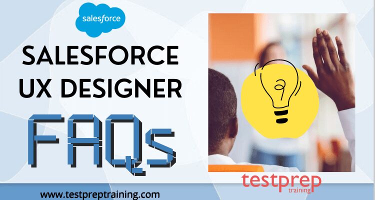 Salesforce User Experience(UX) Designer FAQs