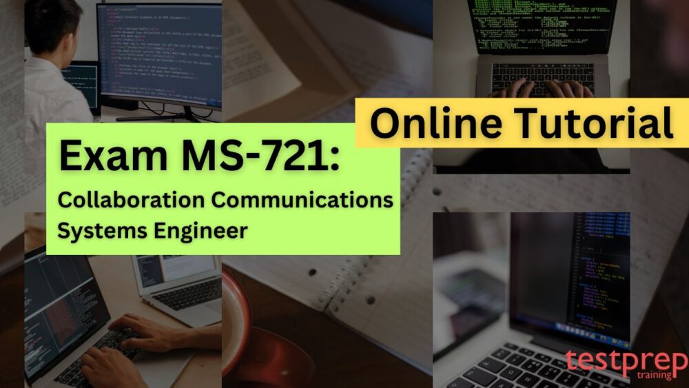 Exam MS-721: Collaboration Communications Systems Engineer