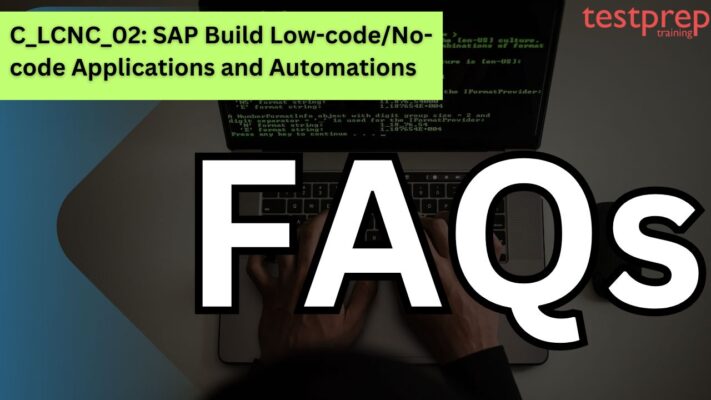 C_LCNC_02: SAP Certified Citizen Developer Associate - SAP Build Low-code/No-code Applications and Automations FAQs