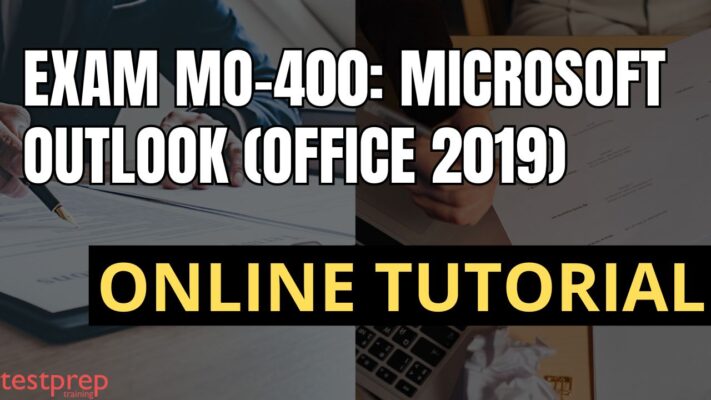 Exam MO-400: Microsoft Outlook (Office 2019)