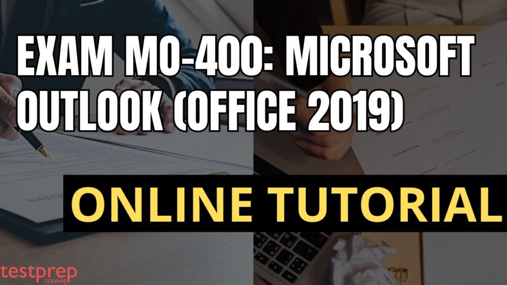 Exam MO-400 Microsoft Outlook (Office 2019)