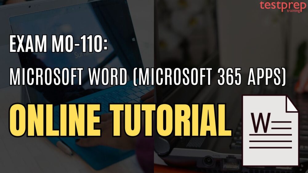 Exam MO-110: Microsoft Word (Microsoft 365 Apps) - Testprep Training ...