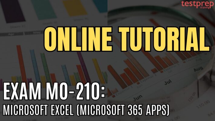 Exam MO-210: Microsoft Excel (Microsoft 365 Apps)