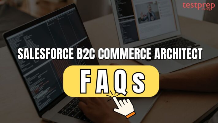 Salesforce B2C Commerce Architect faqs