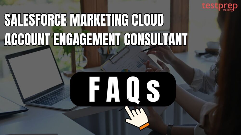 Salesforce Marketing Cloud Account Engagement Consultant Exam FAQs
